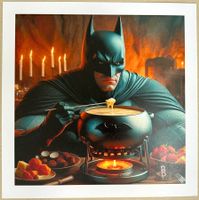 Bit Dancer: Batman having a Fondue  signiert 2/5