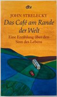 Das Café am Rande der Welt – John Strelecky – dtv – Top