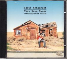 Scott Henderson  Featuring Thelma Houston – Tore Down House