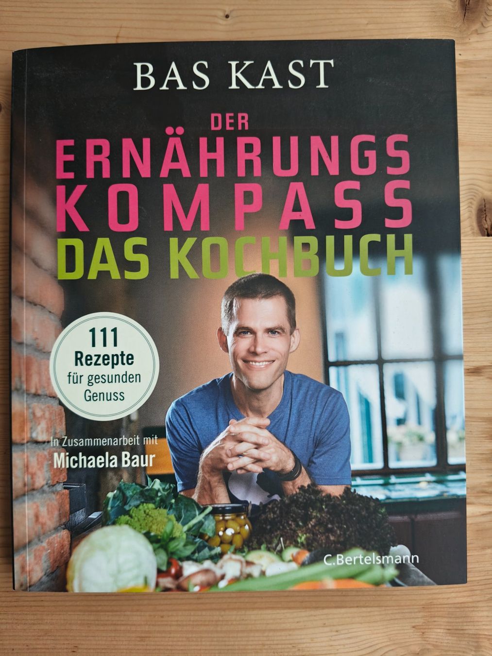 Bücher: Der Ernährungskompass - Das Kochbuch / Bas Kast 2019 – Gebraucht aus Muttenz von Negnuja