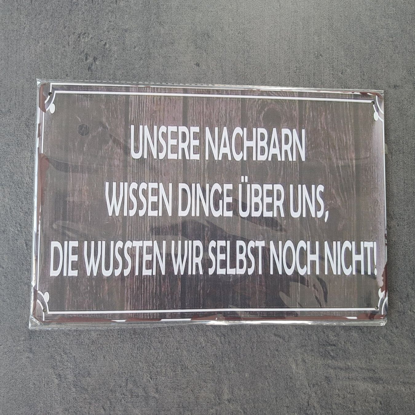 Schilder: Lustiges Sprücheschild NEU – Neu und originalverpackt aus St. Margarethen TG von Sunnycat
