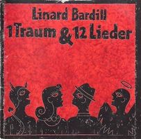Linard Bardill – 1 Traum & 12 Lieder