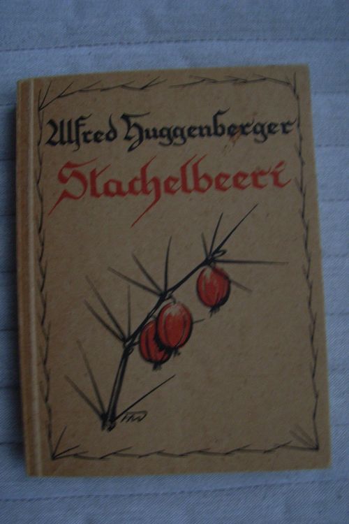 Alfred Huggenberger Stachelbeeri auf schweizerdeutsch 1957 (Gebraucht ...