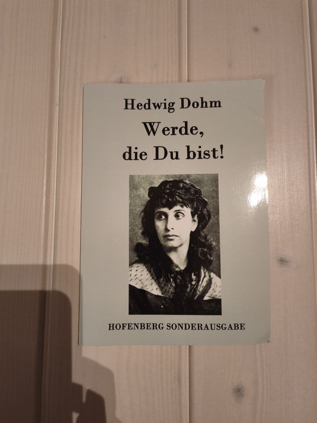 Libri: Hedwig Dohm - Werde, die Du bist! – Nuovo (secondo la descrizione) da Obfelden venduto da sel_7s58
