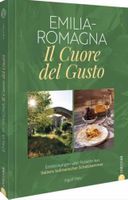 Ingolf Hatz: Emilia-Romagna. Il Cuore del Gusto