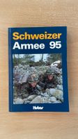 Schweizer Armee 95 - Wissenswertes zur Landesverteidigung