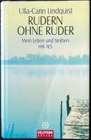 Rudern ohne Ruder – Ulla-Carin Lindquist – Erzählung – neuw.