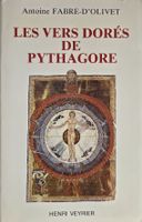 Les Vers Dorés De Pythagore Expliqués Et Traduits Pour La Pr