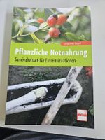 Pflanzliche Notnahrung Survivalwissen Buch
