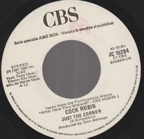 7 " juke box COCK ROBIN / ALBERTO FORTIS JUST THE CORNER / Q
