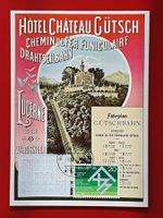 CHATEAU GÜTSCH LUZERN FAHRPLAN GÜTSCHBAHN 1890 REPROKARTE