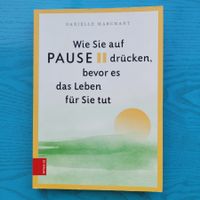 Wie Sie auf PAUSE drücken,bevor es das Leben für Sie tut