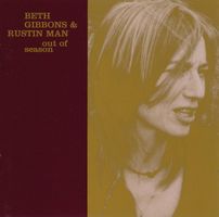 Beth Gibbons & Rustin Man: Out Of Season - b