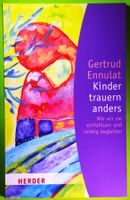KINDER TRAUERN ANDERS - GERTRUD ENNULAT - RATGEBER