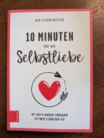 10 Minuten für die Selbstliebe von Kim Fleckenstein 