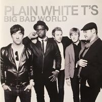 Plain White T's - Big bad world