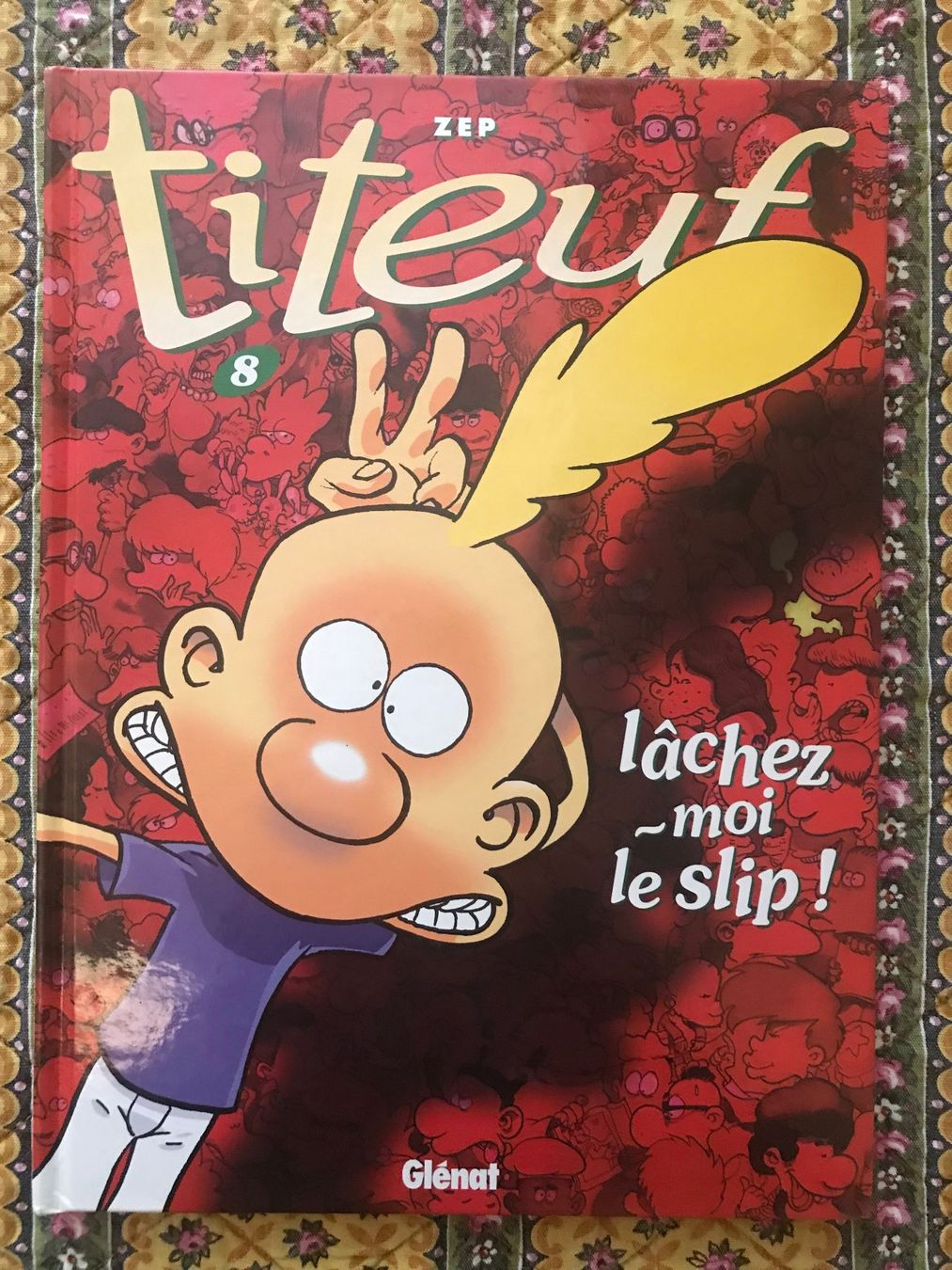 Fumetti: TITEUF - 8. Lâchez-moi le slip ! – Usato da Commugny venduto da MCapital