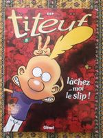 TITEUF - 8. Lâchez-moi le slip !