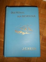 J. C. Heer - Der König der Bernina