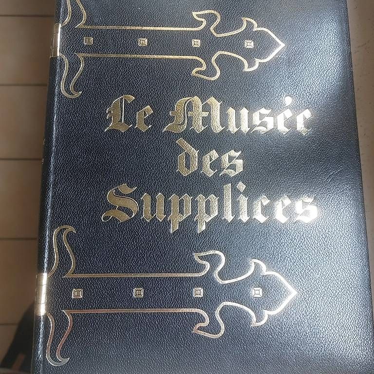 Bücher: "Le Musée des Supplices" – Gebraucht aus Genève von macadam