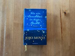 Jojo Moyes - Wie ein Leuchten in tiefer Nacht