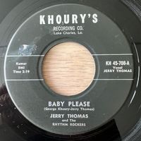 Jerry Thomas & The Rhythm Rockers - Baby Please / 1. US 1958
