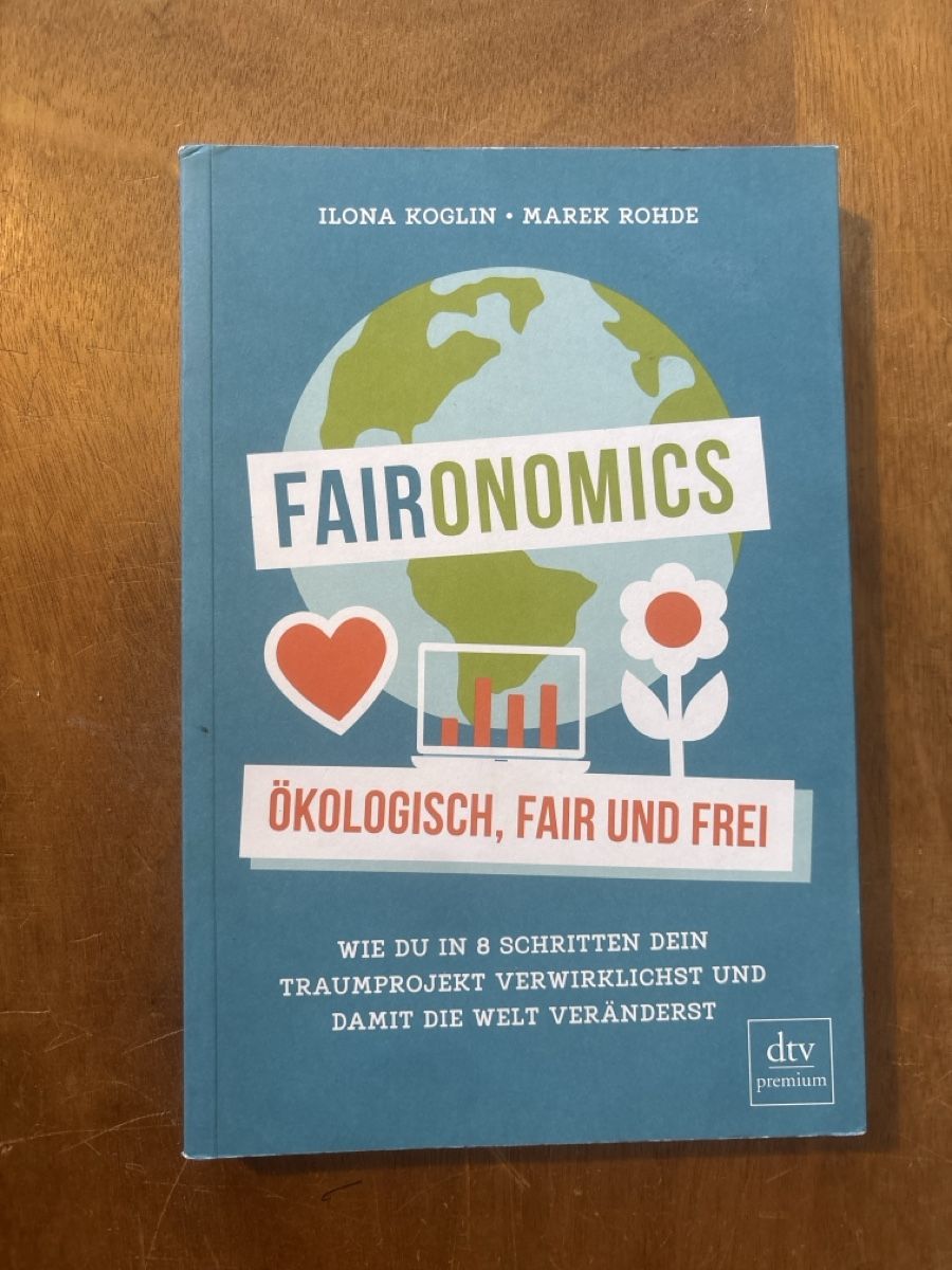 Libri: Fairnomics - Ökologisch, fair und frei – Usato da Zürich venduto da WWehrle