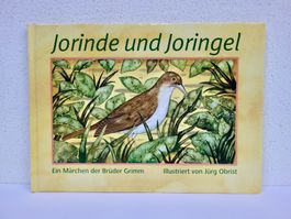 Jorinde und Joringel, Brüder Grimm, Jürg Obrist NEU