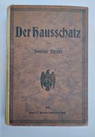Der Hausschatz / Buch 1917 Rezepte + Ratschläge / Haus Küche