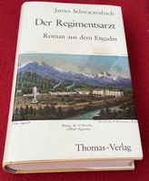 St. Moritz Der Regimentsarzt Roman aus dem Engadin, 1965 sig