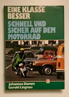 Eine Klasse besser - schnell und sicher auf dem Motorrad