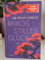 Akikos stilles Glück -Jan-Philipp Sendker