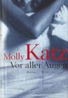 Katz Molly - Vor aller Augen (geb) / Thriller