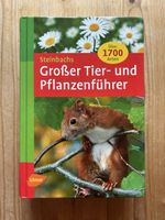 Steinbachs Grosser Tier- und Pflanzenführer