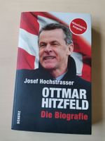 Ottmar Hitzfeld, Die Biografie, Josef Hochstrasser, aktual.