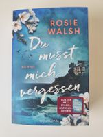 Buch Du musst mich vergessen von Rosie Walsh
