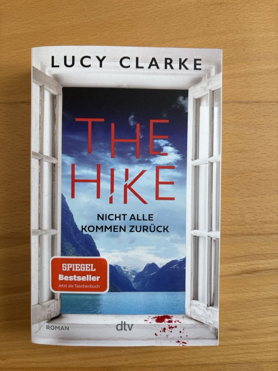 The Hike Lucy Clarke, top Zustand, ideales Geschenk (Gebraucht) in