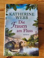 Katherine Webb: Die Frauen am Fluss