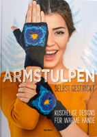 Strickbuch - Armstulpen / Kuschelige Designs / Buch 2018