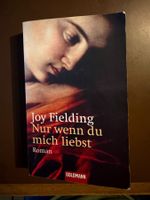 Nur wenn du mich liebst / Joy Fielding / Thriller