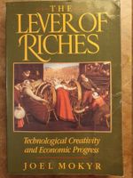 The Lever Of Riches - Technological Creativity And Economic