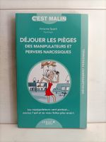 Déjouer les pièges des manipulateurs et pervers narcissiques