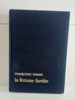 La femme fardée / Françoise Sagan / France loisirs 1982