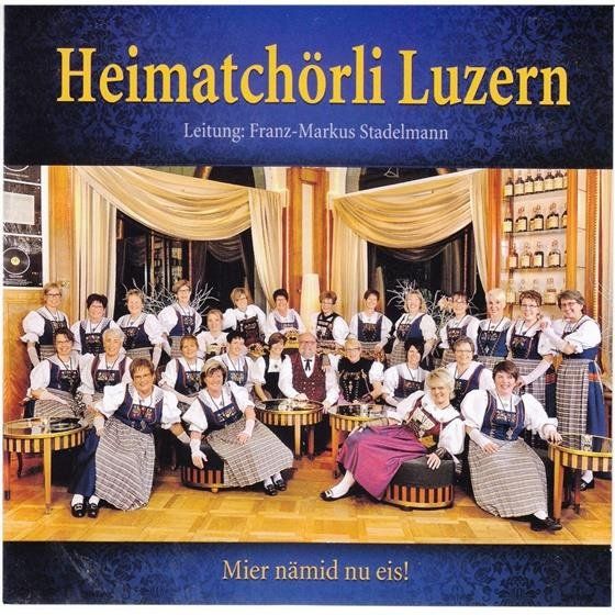 CD: Heimatchörli Luzern: Mier Nämid Nu Eis! – Usato da Brittnau venduto da Zibu