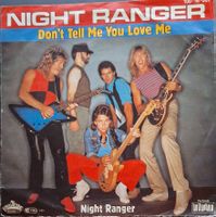Vinyl-Single Night Ranger - Don't Tell Me You Love Me