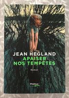 Apaiser nos tempêtes - Jean Hegland
