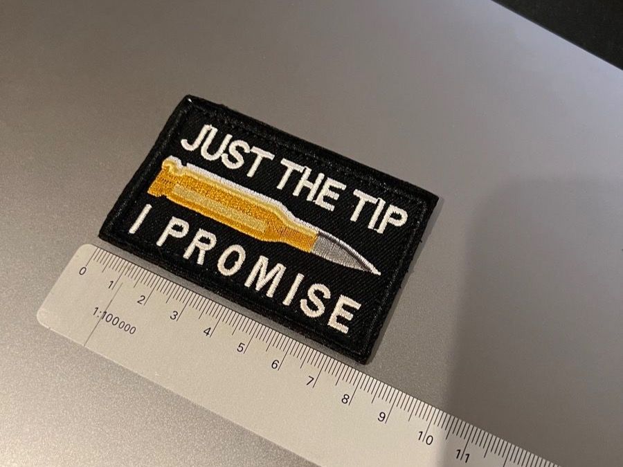 Plaketten & Abzeichen: JUST THE TIP I PROMISE - VELCRO PATCH *** – Neu (gemäss Beschreibung) aus Fruthwilen von  2