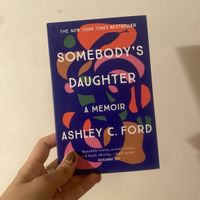 somebody‘s daughter, ashley c. ford