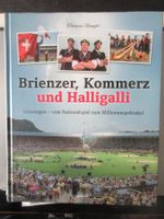 Brienzer, Kommerz und Halligalli von Thomas Renggli