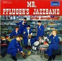 Mr. Pfluger's Jazzband – At The Wonder